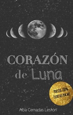 Corazón de luna #TheWattys2017 