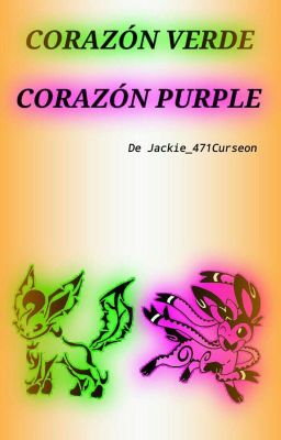 Corazón Verde. Corazón Purple