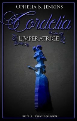 Cordelia - L'Imperatrice