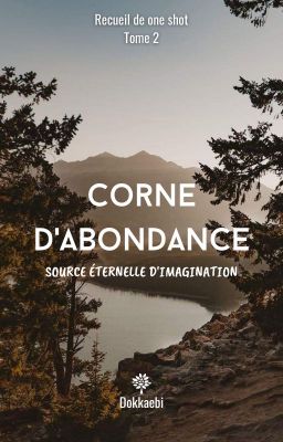 Corne d'Abondance - Source éternelle d'imagination [TOME 2]