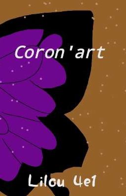 Coron'art (TerminÉE)