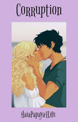 Corruption {Percabeth Fanfiction}