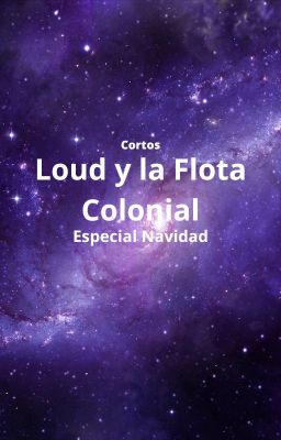 Cortos Loud y La Flota Colonial (Edición Navidad 2022)