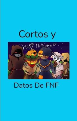 Cortos y Datos de FNF