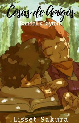 Cosas de Amigos (OneShot) [Layton x Randall)