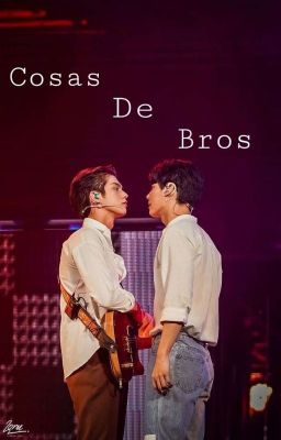 cosas de bros ✰ brightwin 