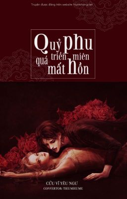 Cốt Sinh Hoa: Quỷ Phu Triền Miên Quá Mất Hồn - Hoàn