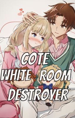 Cote: White Room Destroyer