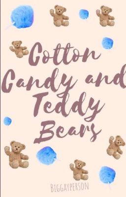 Cotton Candy And Teddy Bears (bxb oneshots) [Finished]