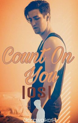 Count On You |OS| 