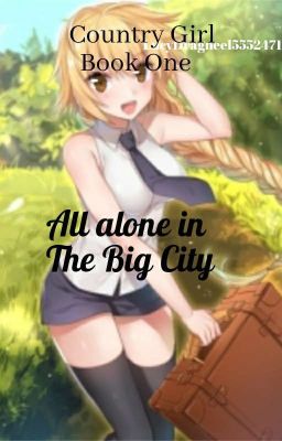 Country Girl Book One: All Alone In The Big City