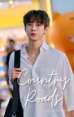 Country Roads | Doyoung ✔