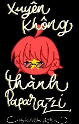 [Countryhumans | CubaViet] Xuyên Không Thành Paparazzi 