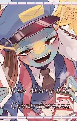  ♡ Countryhumans - KISS MARRY KILL ♡