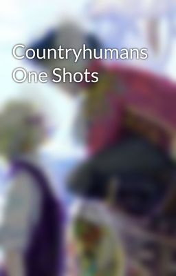 Countryhumans One Shots