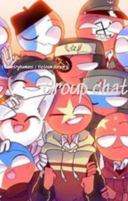 { Countryhumans/ Vietnam Harem } Group chat