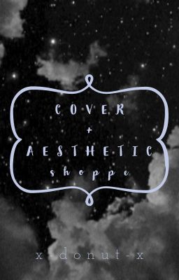 ♥ Cover + Aesthetic Shoppe ♥