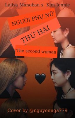 (COVER) NGƯỜI PHỤ NỮ THỨ HAI {JENLISA}