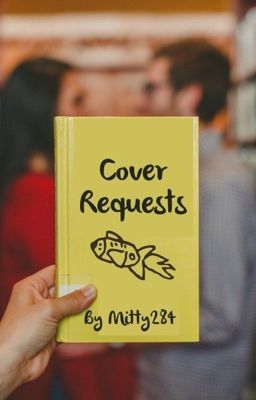 Cover Requests [CLOSED]