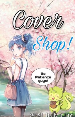 Cover Shop! (CLOSE)