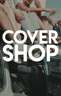 cover shop |open|