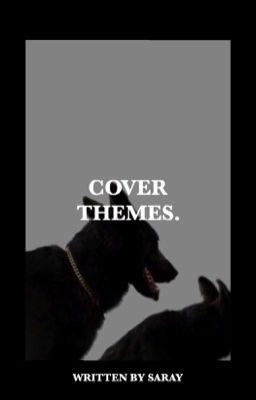 COVER THEMES ◦ TEMPLATES, TIPS, PNGS, ECT.