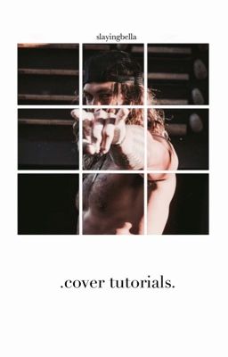 Cover Tutorials