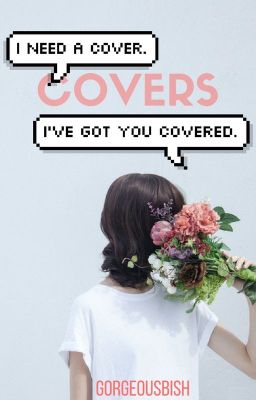 COVERS ●Closed●