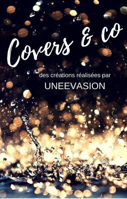 Covers & co [ FERMÉ POUR L'INSTANT ]