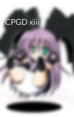 CPGD xiii