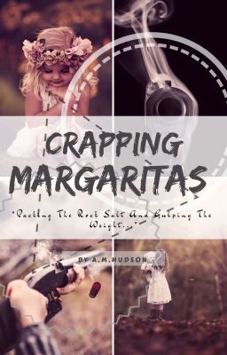 Crapping Margarita's {Bobby's Daughter}