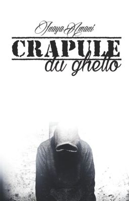 Crapule Du Ghetto