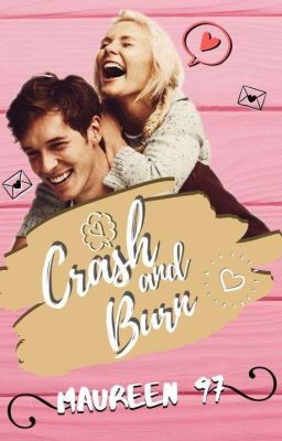 Crash and Burn (Coming Soon)