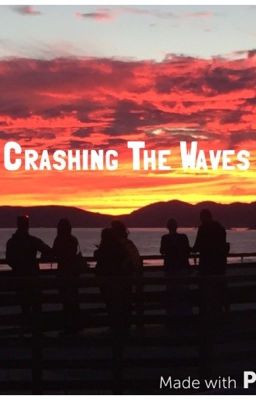 Crashing the Waves