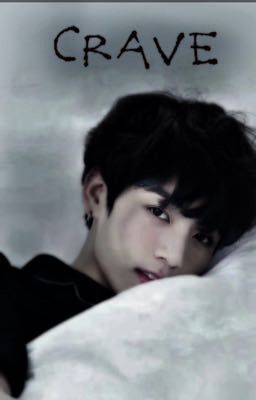 Crave (Vkook) [Hiatus]