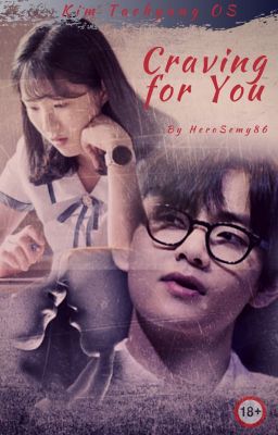 ✔️Craving for you 18+ (KTH OS)