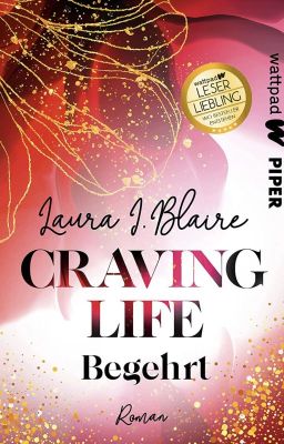 Craving Life - Begehrt (Wattpad@Piper)