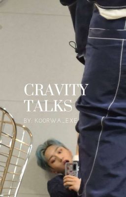 cravity talks