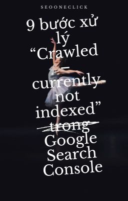 Crawled - currently not indexed