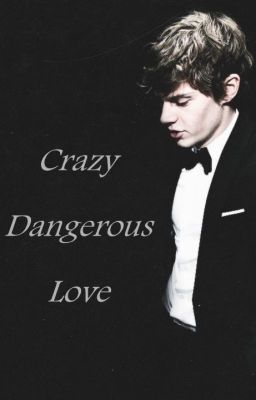 Crazy Dangerous Love