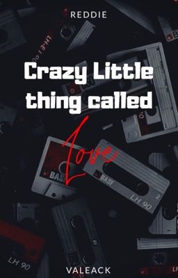 Crazy Little thing called Love [Reddie]