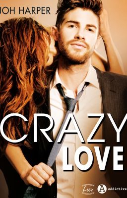 ★ Crazy Love ★ T1 [ PUBLIÉ ]