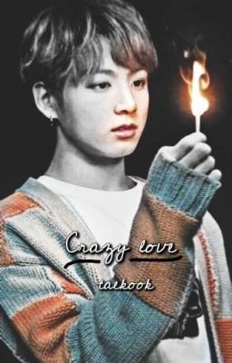 crazy love - taekook (szünetelve)