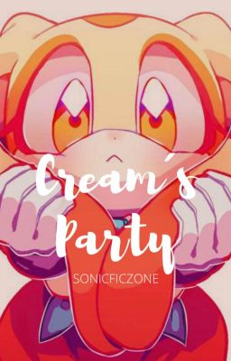 Cream Party |Team Sonic|