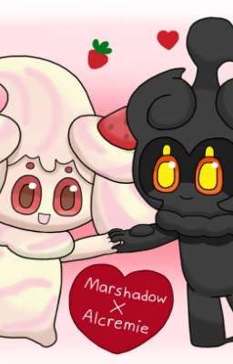 (Creamy Affection) Alcremie x Marshadow 