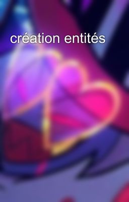 création entités 