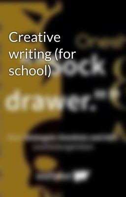 Creative writing (for school) 