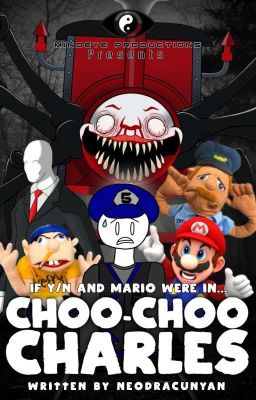 Creativity: Derailed|If SMG5 and Mario was in Choo Choo Charles