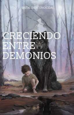 Creciendo entre demonios