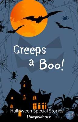 Creeps a Boo! (Hiatus)